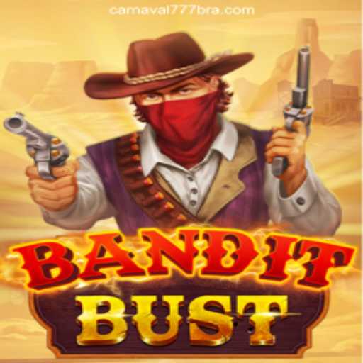 Discover the Excitement of BanditBust on Carnaval777br Platform - Oficial Slots Brasil #1