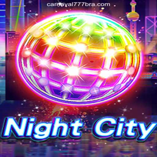 Exploring NightCity: The Thrilling Experience on Carnaval777br Platform-Oficial Slots Brasil #1