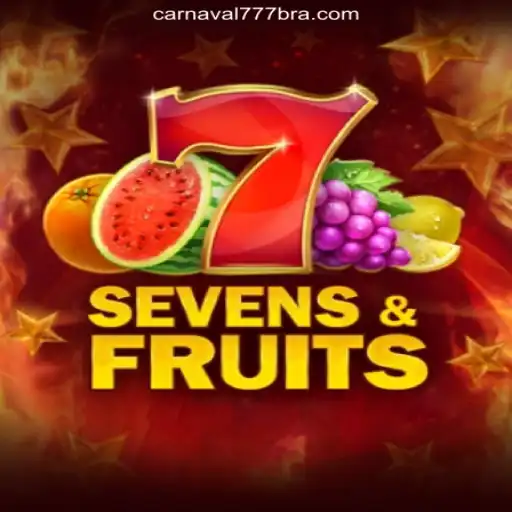 Discover the Thrills of SevensFruits on Carnaval777br Platform: The Official Slots Brasil #1