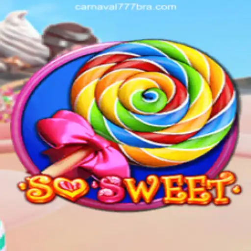 Dive into the Sweet World of SoSweet on Carnaval777br Platform-Oficial Slots Brasil #1